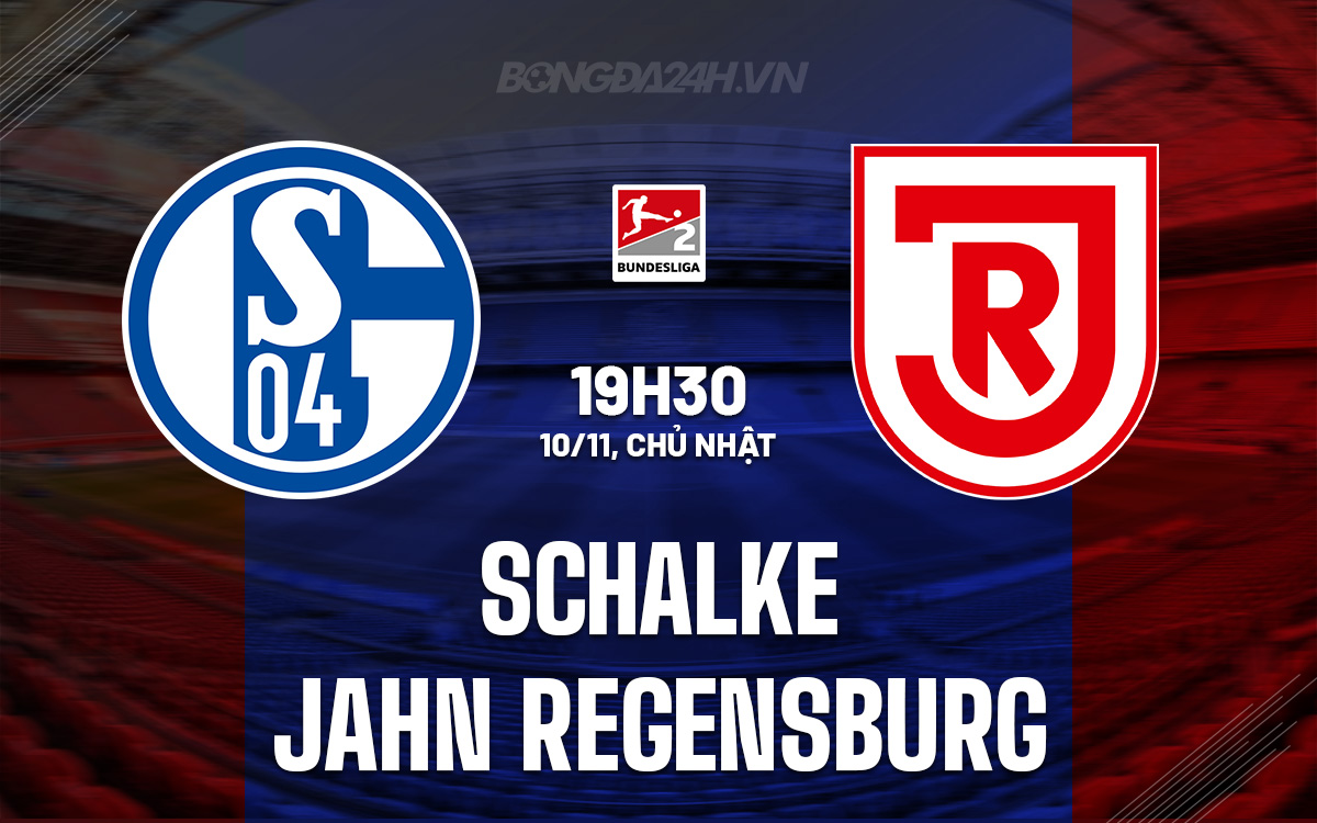 Schalke đối mặt với thách thức trước Jahn Regensburg trong cuộc chiến trụ hạng 1 Schalke đối mặt với thách thức trước Jahn Regensburg trong cuộc chiến trụ hạng